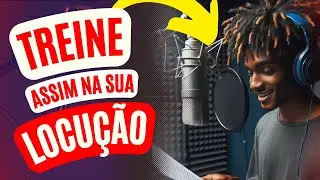 Treine isso na sua locução