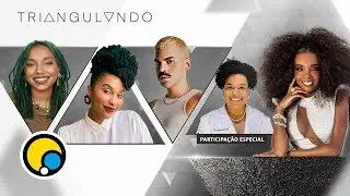 TRIANGULANDO com Nátaly Neri, Mateus Carrilho, Mona Nunes e Jaqueline Goes: Impactos da Covid-19