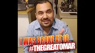 #THEGREATOMAR - I Was Broke at 18
