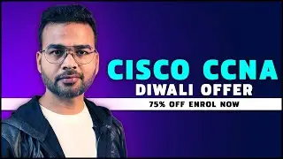 Cisco CCNA 200-301 Course DIWALI Offer 🚀 | 75% Off