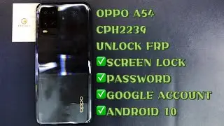 OPPO A54｜CPH2239 UNLOCK FRP ANDROID 10 ｜SCREEN LOCK｜PASSWORD｜GOOGLE ACCOUNT｜BY UMT DONGLE