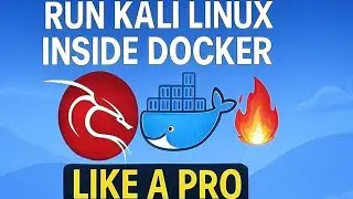 Run Kali Linux Inside Docker Like a Pro 🔥 | Ethical Hacking Lab Setup Simplified