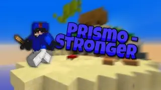 Prismo - Stronger (A Bedwars Montage)