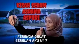 KISAH SERAM ASRAMA | ASPURI DMANASAJA (IDA)
