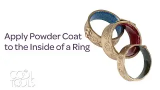 Apply Powder Coat to the Inside of a Ring by Karen Trexler | Cool Tools
