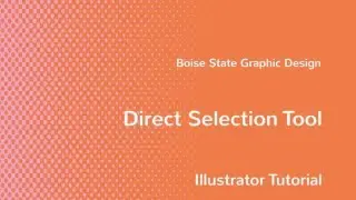 Illustrator: Direct Selection Tool