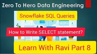 Snowflake Tutorial in Telugu 8 : Snowflake SQL Select queries with example 