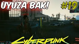 AYAR OLDUM BEN BUNA! | CYBERPUNK 2077 TÜRKÇE 19. BÖLÜM