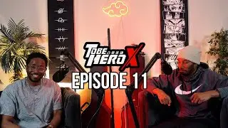 QUEEN GETS HUMBLED?!?!: To Be Hero X Episode 11