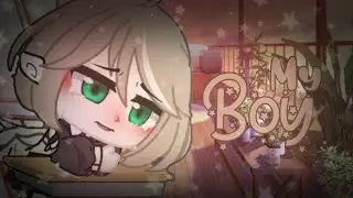 My boy - gacha club