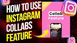 How To Use Instagram Collabs Feature In 2023 | Full Guide