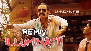 ILLUMINATI REMIX DJ MAZZ X DJ VISH @djmazz2205 Trending FULL REMIX
