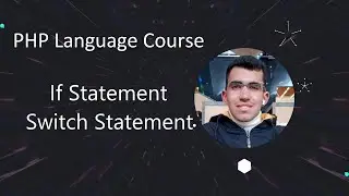 (عربي) PHP If and Switch Statements Explained | Conditional Statements for Beginners