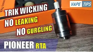 Tips wicking PIONEER RTA No LEAKING No GURGLING !by Dikwan Vape