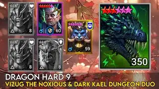 Dragon Hard 9 - Vizug the Noxious & Dark Kael Dungeon Duo | Raid Shadow Legends Guide