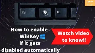 How to enable Win key if it is getting disabled automatically - 2 Updated fixes!!!