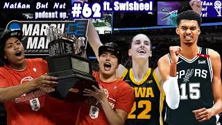 Nathan But Net #62 ft. @Swisheel | Women in Sports, Caitlin Clark's Impact, Wemby's Success