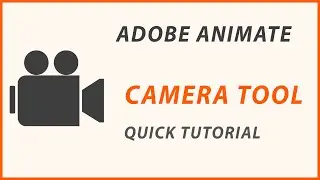 ADOBE ANIMATE CC - CAMERA TOOL - QUICK TUTORIAL