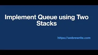 Implement Queue using Two Stacks | Java | Programming Tutorials