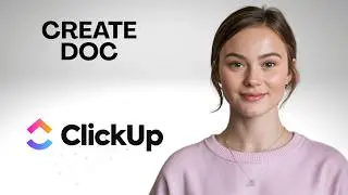 How to Create ClickUp Docs (Step by Step Tutorial for Beginners)