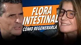 ¿Sabes cómo mejorar tu FLORA INTESTINAL? - Patricia Restrepo y Marco Antonio Regil