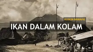 IKAN DALAM KOLAM - ORIGINAL (Husein Bawafie)