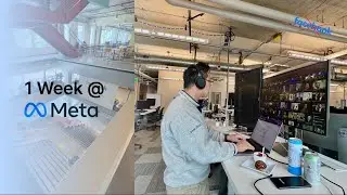 My first week interning at Meta (Summer 2022)