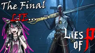 Lies of P: The Final Lie (Finale)