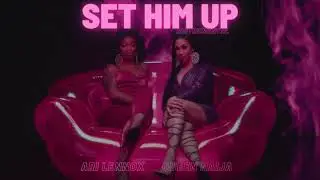 Queen Naija & Ari Lennox - Set Him Up (Lyrics)