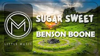 Benson Boone - Sugar Sweet [Lyrics Video]