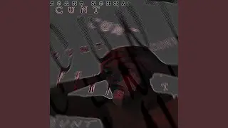CUNT (A Cappella)