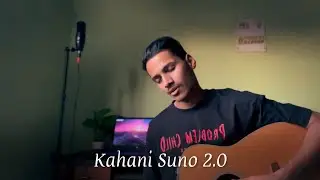 Kahani Suno 2.0 | Full Cover by Ayush Panda
