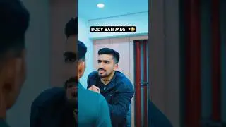💀Body ban jaegi kya ? (Ft. Pinku Pandey)