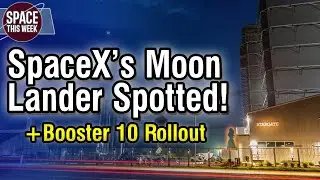 SpaceX Starship Moon Lander, Starbase Demolition, Virgin Orbit Gone, Rocket Lab News, & more!