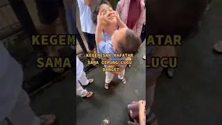 RAFATAR KALO LAGI GEMES SAMA CIPUNG MASYALLAH 
