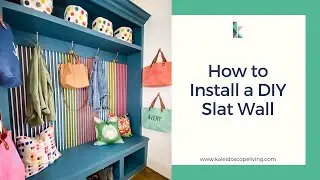 How to Install a DIY Slat Wall