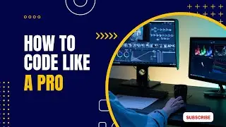 How To Code Like A Pro