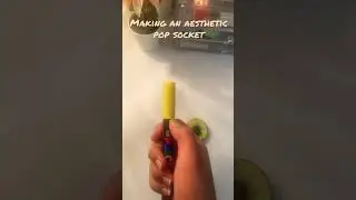Making an aesthetic pop socket