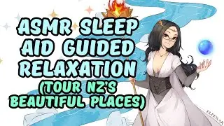 ASMR Sleep Aid Relaxation Tour: NZ's Beautiful Places Guided Meditation [Nature Sounds, Soft Music]