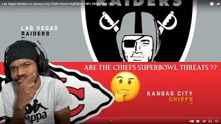 Kansas City Chiefs VS Las Vegas Raiders Game Highlights Reaction