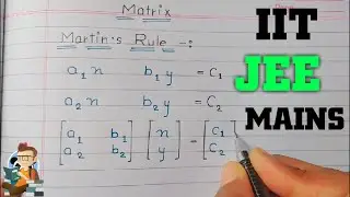 Matrices | Martin's Rule | ICSE Maths Class 12 | Matrices Class 12 | IIT JEE MAINS | Matrices ICSE |