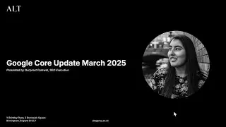 Google March 2025 Core Update | SEO | ALT Agency