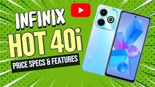 INFINIX HOT 40i PRICE SPECS & FEATURES IN PHILIPPINES