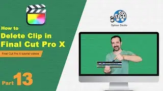 How to Delete Clip in Final Cut Pro X - چگونه در فاینال کات پرو کلیپ‌ها را پاک کنیم