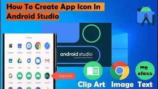 how to create app icon in android studio (clip art, image, text)