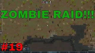 Rimworld Zombieland mod  - Zombie Raid Ep 19 -  Rimworld alpha 17 modded series