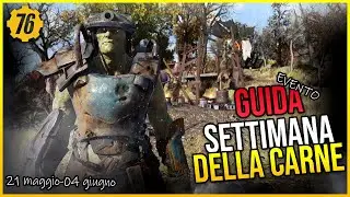 Fallout 76 - Guida all'evento: Settimana della carne! NUOVE RICOMPENSE (2024)