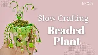 I Made an Aesthetic Beaded Flower Plant 🌱 | Slow Crafting DIY