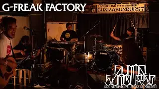 G-FREAK FACTORY Unscramble(acoustic set) @群馬SUNBURST