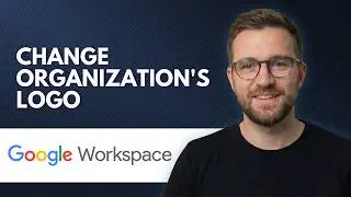 How to Change your Organization s Logo in Google Workspace (Step By Step 2026)